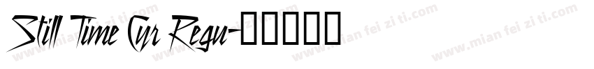 Still Time Cyr Regu字体转换